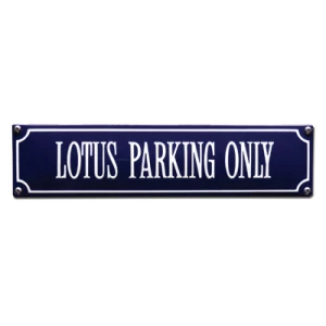 Lotus parking only bord